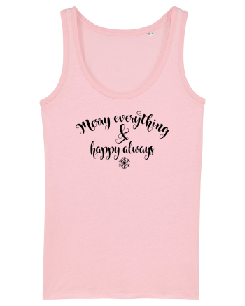 Vesel  din orice și fericit mereu Cotton Pink