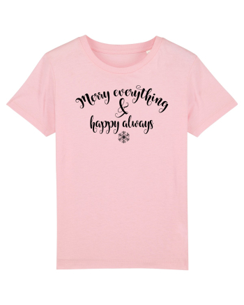 Vesel  din orice și fericit mereu Cotton Pink