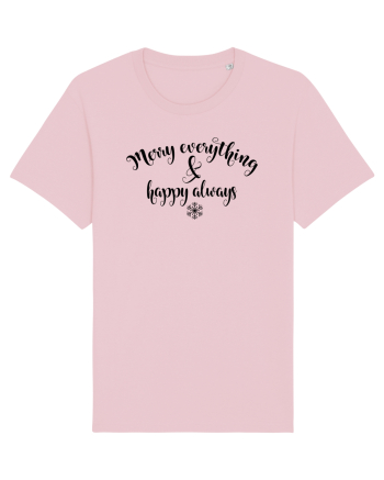 Vesel  din orice și fericit mereu Cotton Pink
