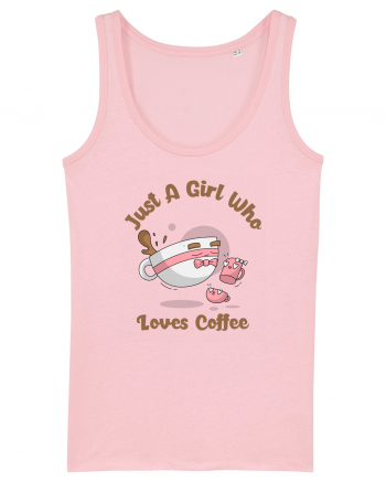 Just A Girl Who Loves Coffee Cotton Pink