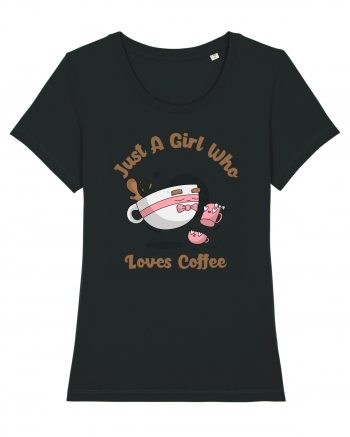 Just A Girl Who Loves Coffee Black