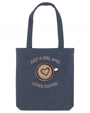 Just A Girl Who Loves Coffee Midnight Blue