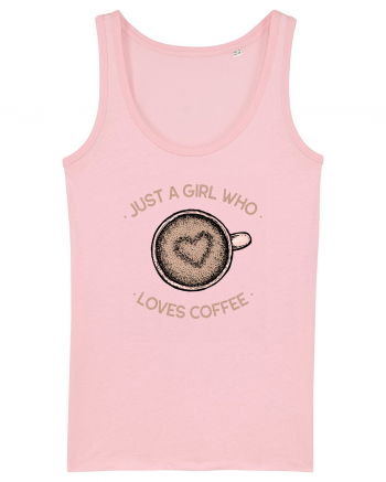 Just A Girl Who Loves Coffee Cotton Pink