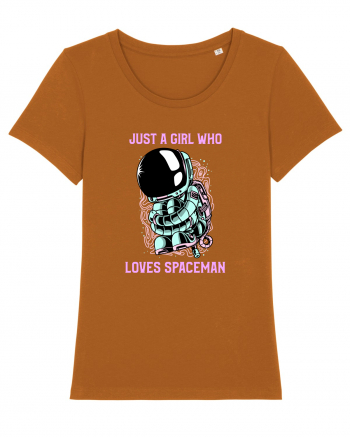 Just A Girl Who Loves Spaceman Roasted Orange