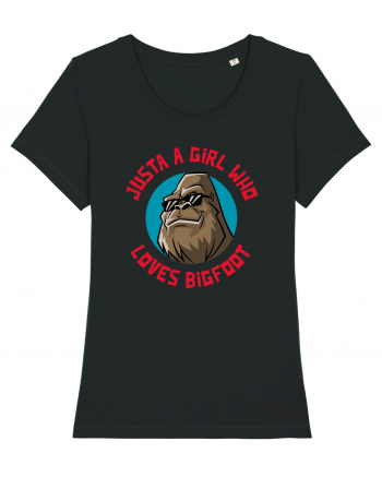 Just A Girl Who Loves Bigfoot Black