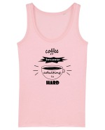Coffee, because adulting is hard Maiou Damă Dreamer