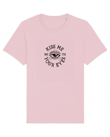 Kiss me with your eyes Cotton Pink