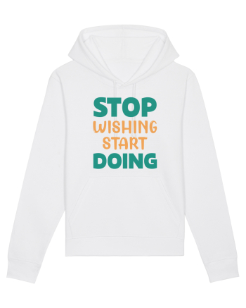 Stop Wishing, Start Doing White