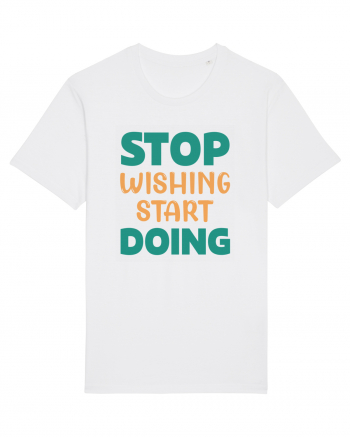 Stop Wishing, Start Doing White