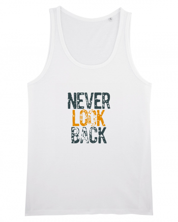 Never look back White