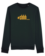 #shhh... Bluză mânecă lungă Unisex Rise