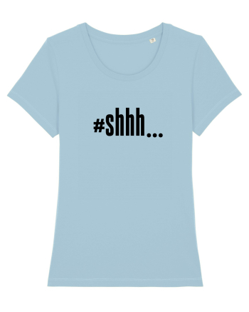#shhh... Sky Blue
