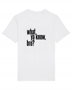 what ya know, bro? Tricou mânecă scurtă Unisex Rocker