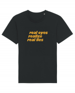 real eyes realize real lies Tricou mânecă scurtă Unisex Rocker