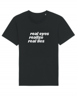 real eyes realize real lies Tricou mânecă scurtă Unisex Rocker