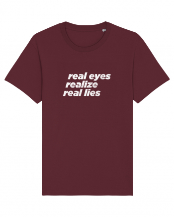 real eyes realize real lies Burgundy