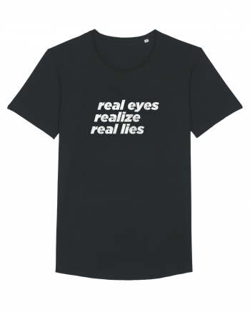 real eyes realize real lies Black