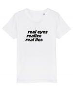 real eyes realize real lies Tricou mânecă scurtă  Copii Mini Creator