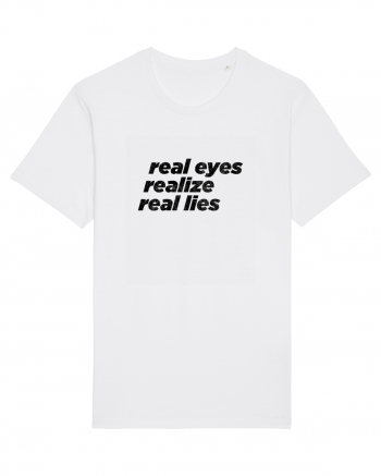real eyes realize real lies White
