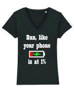Run, like your phone is at 1% Tricou mânecă scurtă guler V Damă Evoker