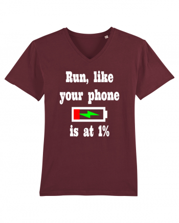 Run, like your phone is at 1% Burgundy