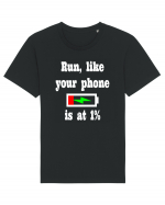 Run, like your phone is at 1% Tricou mânecă scurtă Unisex Rocker