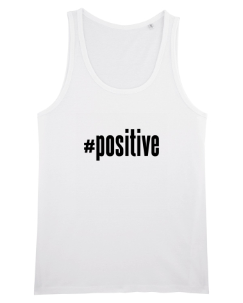 #positive White