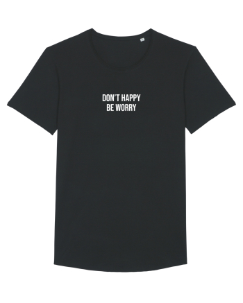 Don't worry Black