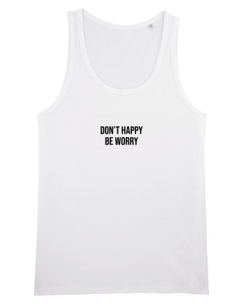 Don't worry White