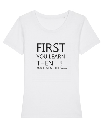 FIRST YOU LEARN BLACK White