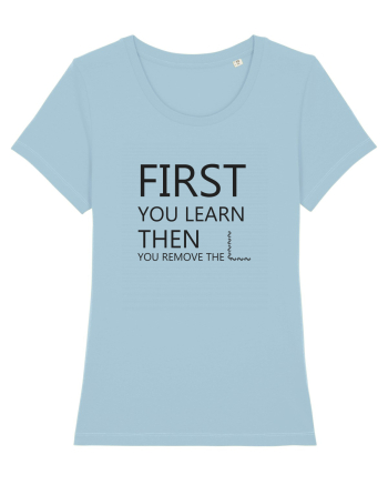 FIRST YOU LEARN BLACK Sky Blue