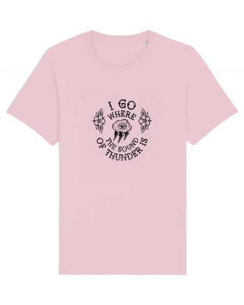 I go where the sound of thunder is Cotton Pink