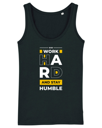 Work Hard - Stay Humble Black