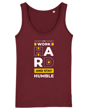 Work Hard - Stay Humble Burgundy