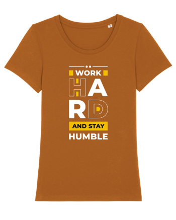 Work Hard - Stay Humble Roasted Orange