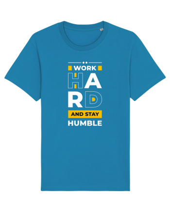 Work Hard - Stay Humble Tricou mânecă scurtă Unisex Rocker