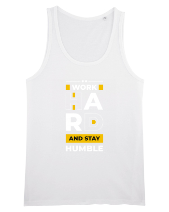 Work Hard - Stay Humble White