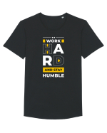 Work Hard - Stay Humble Tricou mânecă scurtă guler larg Bărbat Skater