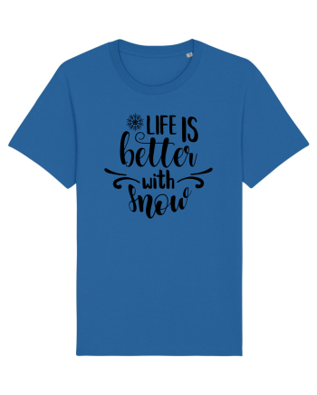 Viața e mai bună când avem zăpadă Royal Blue