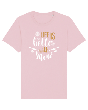 Viața e mai bună când avem zăpadă Cotton Pink