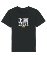 I'm Not Drunk Tricou mânecă scurtă Unisex Rocker