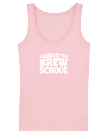 Leader of the Brew Shool Cotton Pink