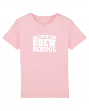 Leader of the Brew Shool Cotton Pink