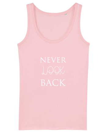 NEVER LOOK BACK Cotton Pink