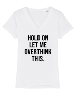 Overthinking - scris negru Tricou mânecă scurtă guler V Damă Evoker