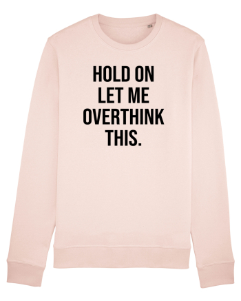 Overthinking - scris negru Candy Pink