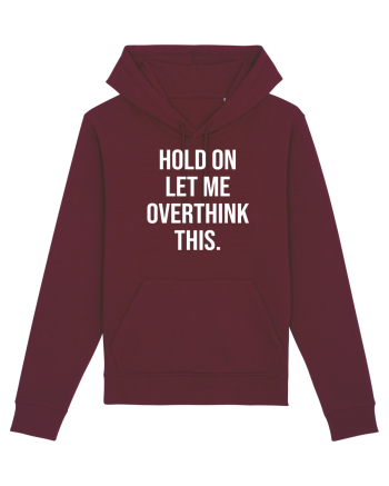 Overthinking - scris alb Burgundy