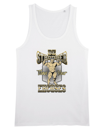 Be Stronger Than Your Excuses White