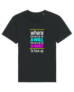 Where There's A Will There's A Way Tricou mânecă scurtă Unisex Rocker