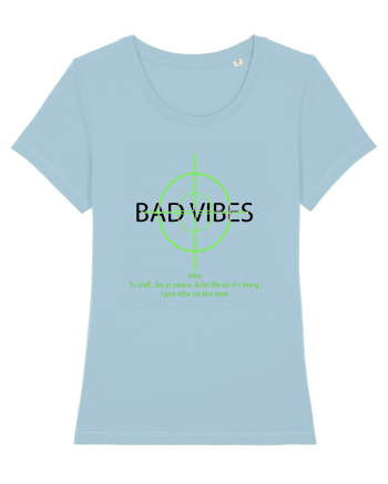 BAD VIBES TEE 21 Sky Blue